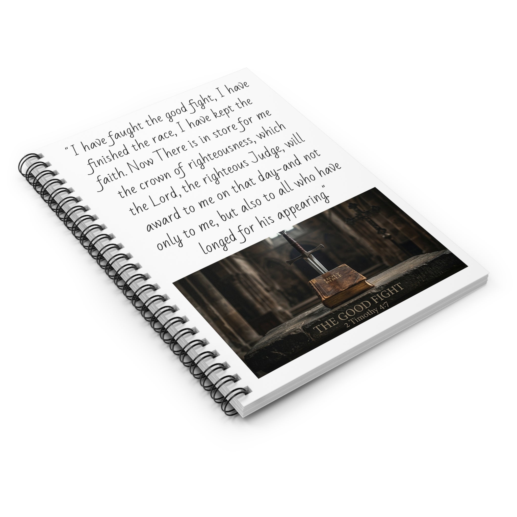 Fight On Spiral Notebook — "I Have Fought the Good Fight" Ruled Journal